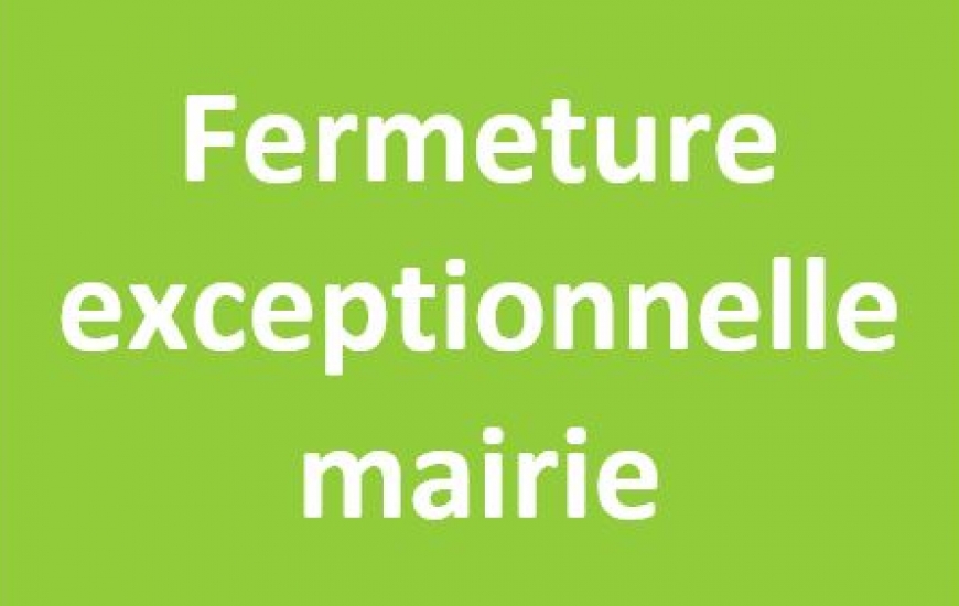 Fermeture mairie